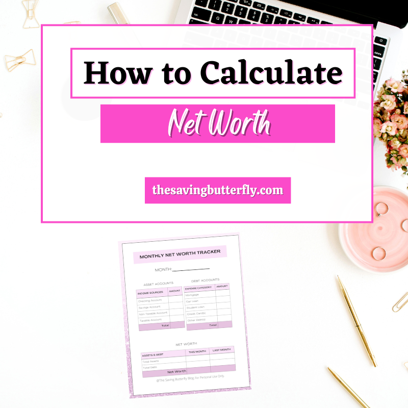 How to Calculate Your Net Worth: Free Net Worth Trackers